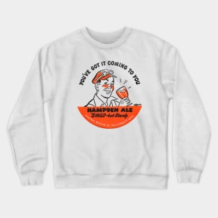 Hampden Ale --- Brewery Logo -- Vintage Aesthetic Crewneck Sweatshirt